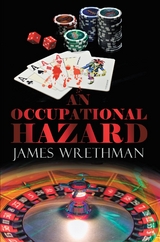 Occupational Hazard -  James Wrethman