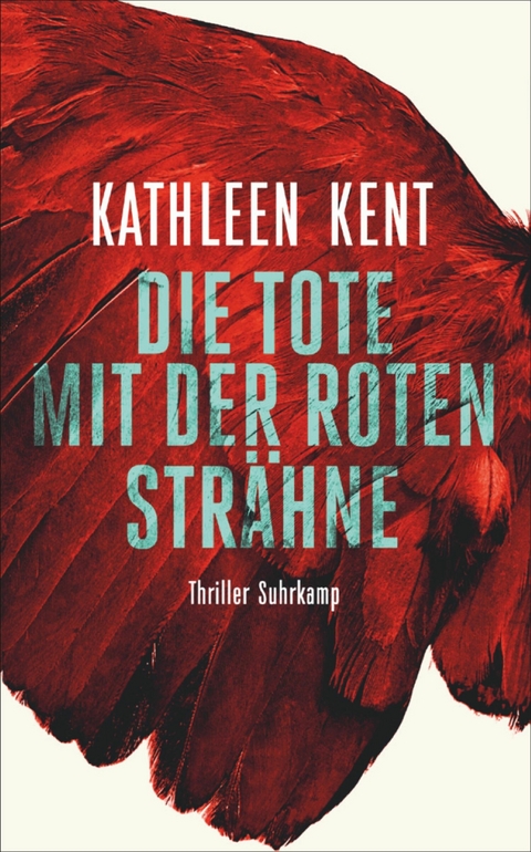 Die Tote mit der roten Str&auml;hne - Kathleen Kent