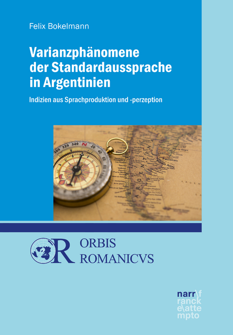 Varianzph&auml;nomene der Standardaussprache in Argentinien - Felix Bokelmann