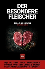 DER BESONDERE FLEISCHER -  Phillip Schnieders
