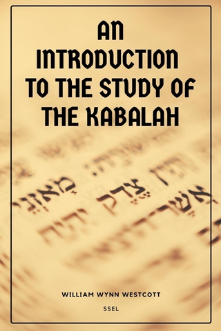 Introduction to the Study of the Kabalah