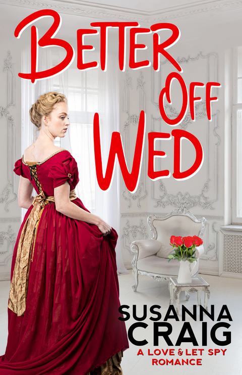 Better Off Wed - Susanna Craig