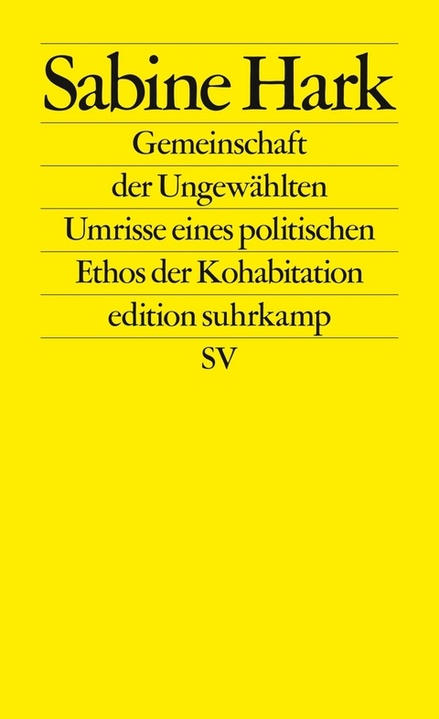 Gemeinschaft der Ungew&auml;hlten - Sabine Hark