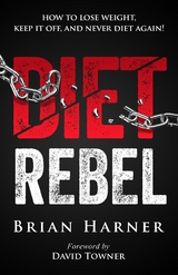 Diet Rebel - Brian Harner