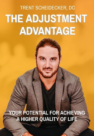 THE ADJUSTMENT ADVANTAGE