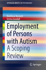 Employment of Persons with Autism - Matthew Bennett, Emma Goodall