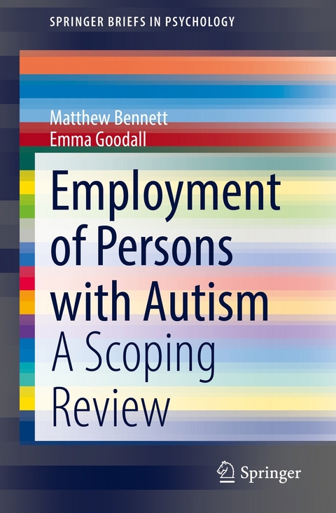 Employment of Persons with Autism - Matthew Bennett, Emma Goodall