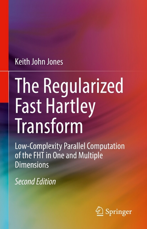 The Regularized Fast Hartley Transform - Keith John Jones