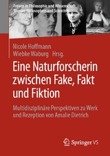 Eine Naturforscherin zwischen Fake, Fakt und Fiktion - 