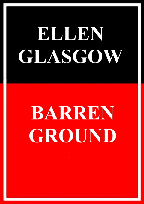 Barren ground - Ellen Glasgow