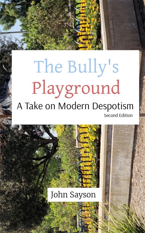 The Bully's Playground - John Sayson