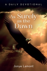 As Surely as the Dawn - Jonye Lamont