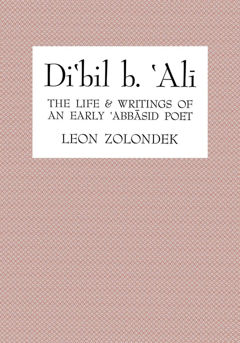 Di&lsquo;bil b. &lsquo;Ali - Leon Zolondek