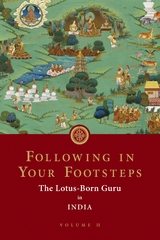 Following in Your Footsteps, Volume II -  padmasambhava guru Rinpoche