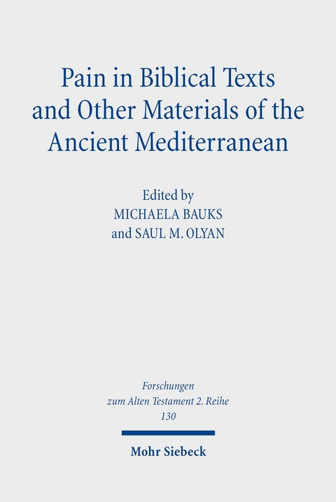 Pain in Biblical Texts and Other Materials of the Ancient Mediterranean - 