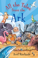 All the Tales from the Ark -  Avril Rowlands