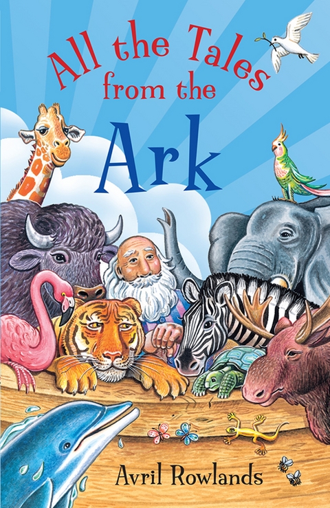 All the Tales from the Ark -  Avril Rowlands