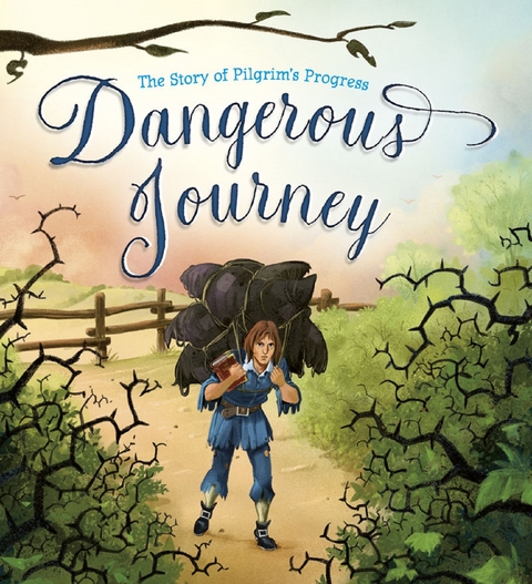 Dangerous Journey -  John Bunyan