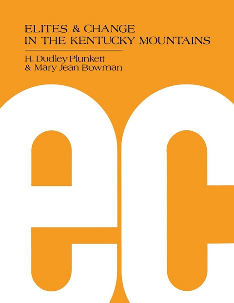 Elites and Change in the Kentucky Mountains - H. Dudley Plunkett, Mary Jean Bowman