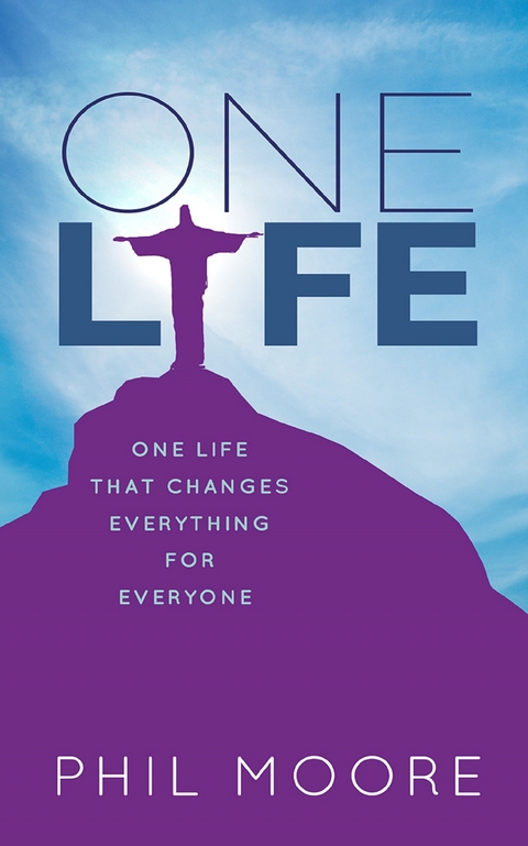 One Life -  Phil Moore