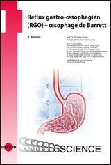 Reflux gastro-oesophagien (RGO) - oesophage de Barrett - Thorsten Pohle, Wolfram Domschke
