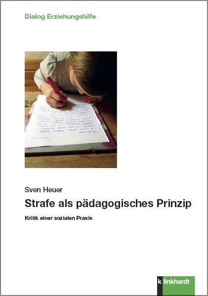Strafe als p&auml;dagogisches Prinzip -  Sven Heuer
