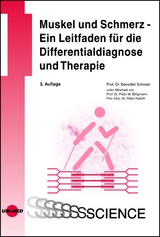 Muskel und Schmerz - Ein Leitfaden f&uuml;r die Differentialdiagnose und Therapie - Benedikt Schoser