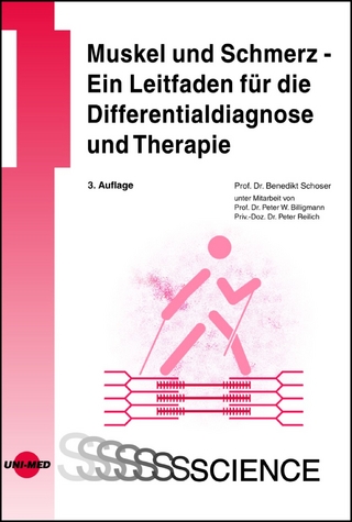 Muskel und Schmerz - Ein Leitfaden für die Differentialdiagnose und Therapie