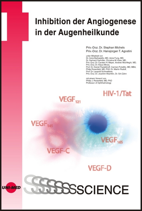 Inhibition der Angiogenese in der Augenheilkunde - Stephan Michels, Hansj&uuml;rgen T. Agostini