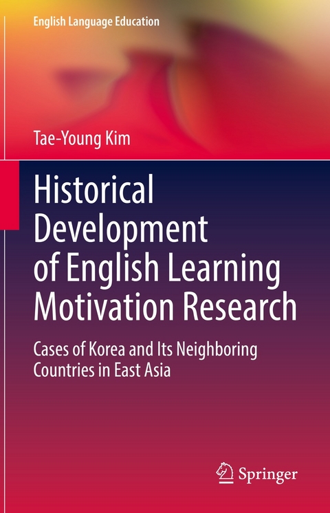 Historical Development of English Learning Motivation Research - Tae-Young Kim