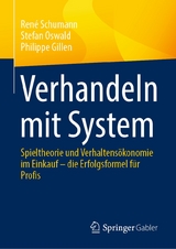 Verhandeln mit System -  Ren&eacute; Schumann,  Stefan Oswald,  Philippe Gillen