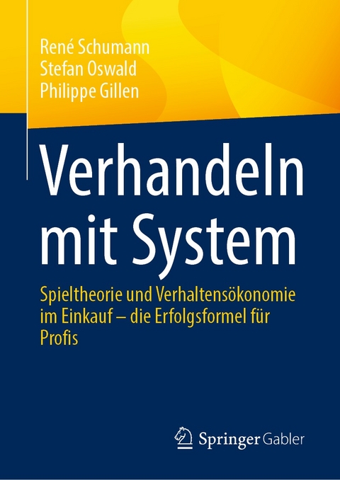 Verhandeln mit System -  Ren&eacute; Schumann,  Stefan Oswald,  Philippe Gillen