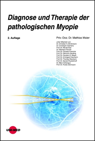 Diagnose und Therapie der pathologischen Myopie