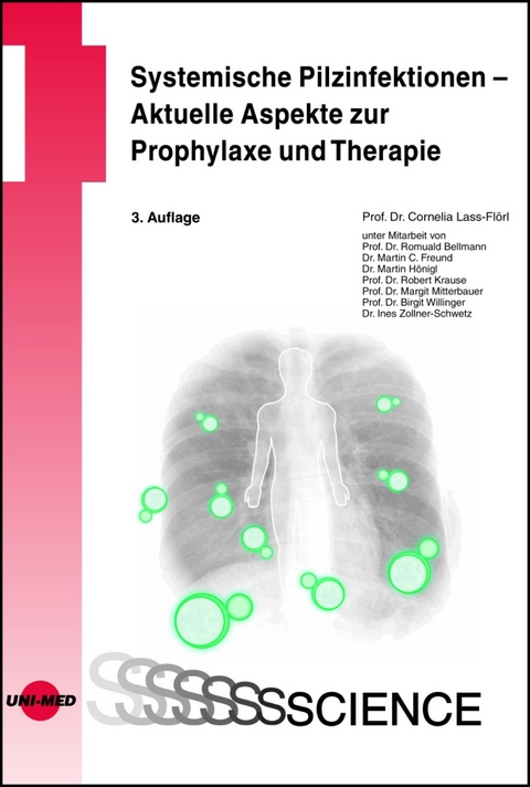 Systemische Pilzinfektionen - Aktuelle Aspekte zur Prophylaxe und Therapie - Cornelia Lass-Fl&ouml;rl