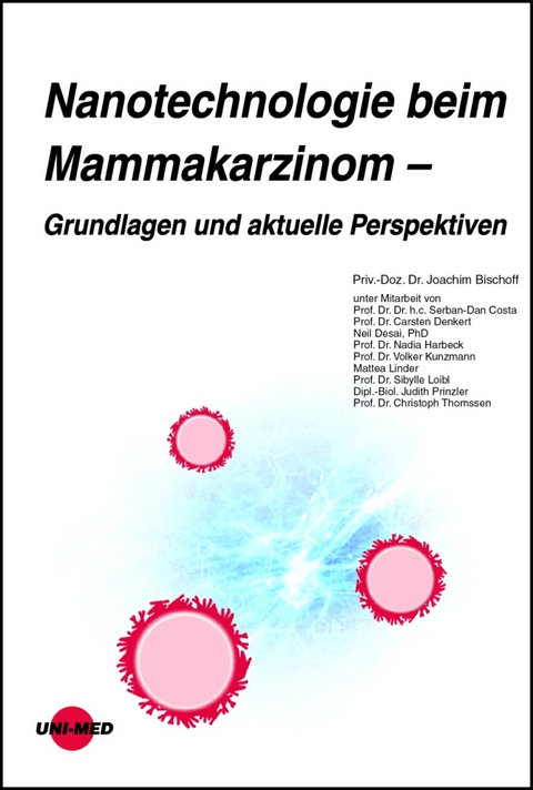 Nanotechnologie beim Mammakarzinom - Grundlagen und aktuelle Perspektiven - Joachim Bischoff