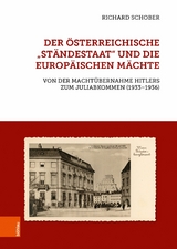 Der &ouml;sterreichische "St&auml;ndestaat" und die europ&auml;ischen M&auml;chte - Richard Schober