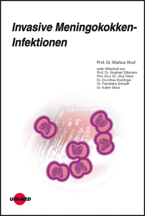Invasive Meningokokken-Infektionen - Markus Knuf