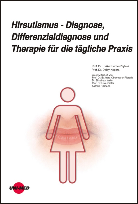 Hirsutismus - Diagnose, Differenzialdiagnose und Therapie f&uuml;r die t&auml;gliche Praxis - Ulrike Blume-Peytavi, Daisy Kopera