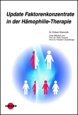Update Faktorenkonzentrate in der H&auml;mophilie-Therapie - Robert Klamroth