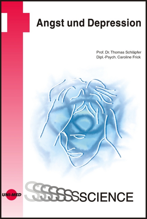 Angst und Depression - Thomas Schl&auml;pfer, Caroline Frick