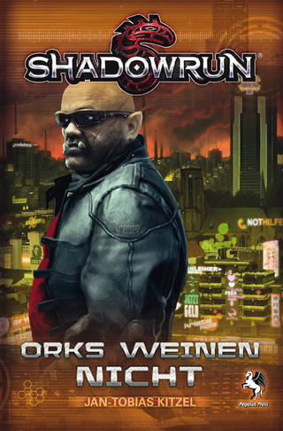 Shadowrun: Orks weinen nicht