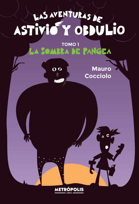 Las aventuras de Astivio y Obdulio vol. 1 - Mauro Cocciolo