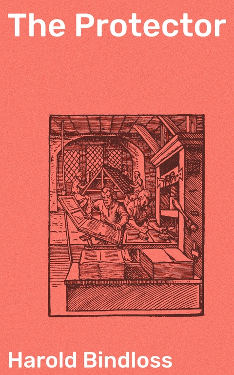 The Protector - Harold Bindloss