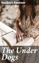 The Under Dogs - Hulbert Footner