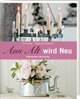 Aus Alt wird Neu