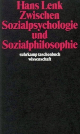 Zwischen Sozialpsychologie und Sozialphilosophie - Hans Lenk