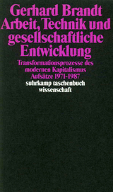 Arbeit, Technik und gesellschaftliche Entwicklung - Gerhard Brandt
