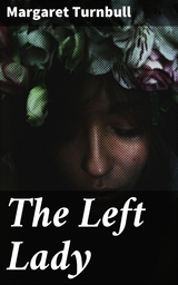 The Left Lady - Margaret Turnbull