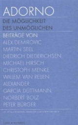 Adorno. Die M&ouml;glichkeit des Unm&ouml;glichen, Textband. Adorno. The possibility of the impossible, Text. Bd.2 - 