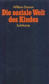 Die soziale Welt des Kindes - William Damon